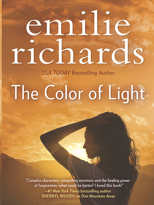 Title details for The Colour of Light by Emilie Richards - Available